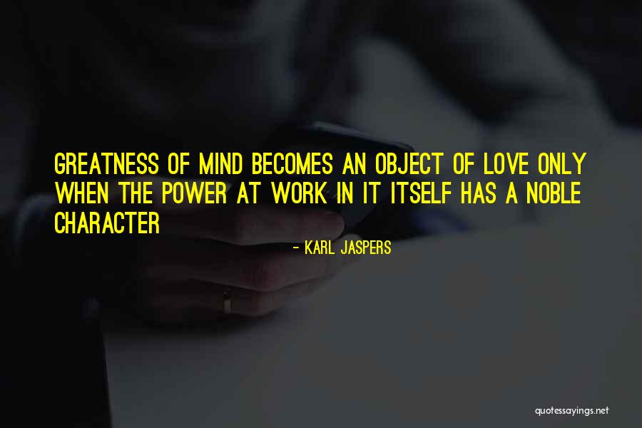 Power Of The Mind Quotes By Karl Jaspers