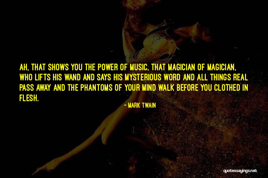 Power Of The Mind Quotes By Mark Twain