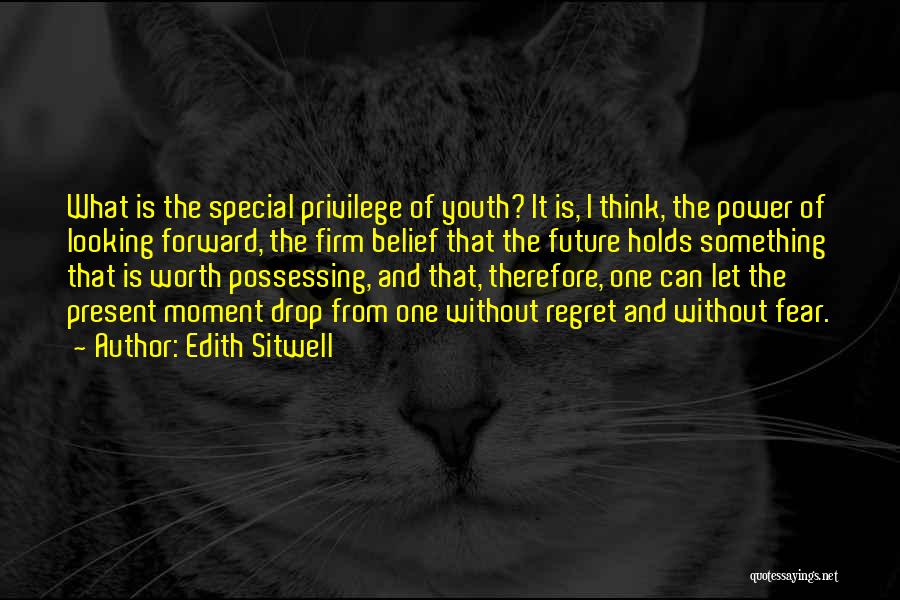 Power Of The Present Moment Quotes By Edith Sitwell