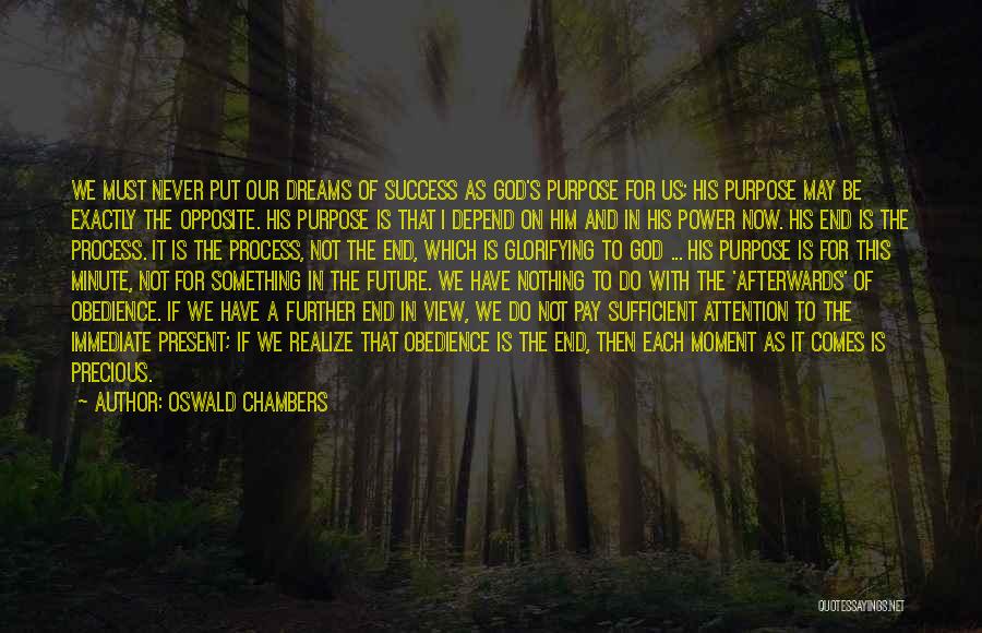 Power Of The Present Moment Quotes By Oswald Chambers