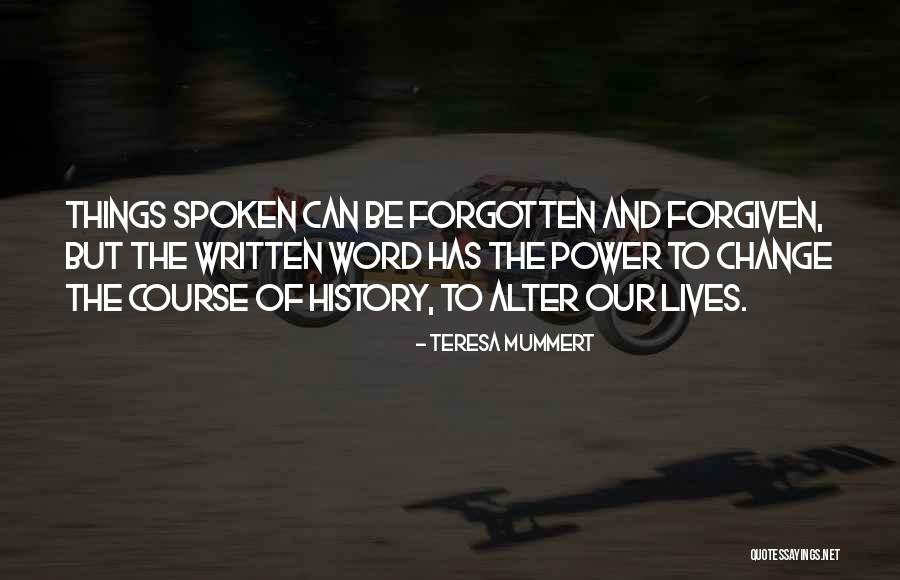 Power Of The Spoken Word Quotes By Teresa Mummert Power Of The Spoken Word Quotes By Teresa Mummert