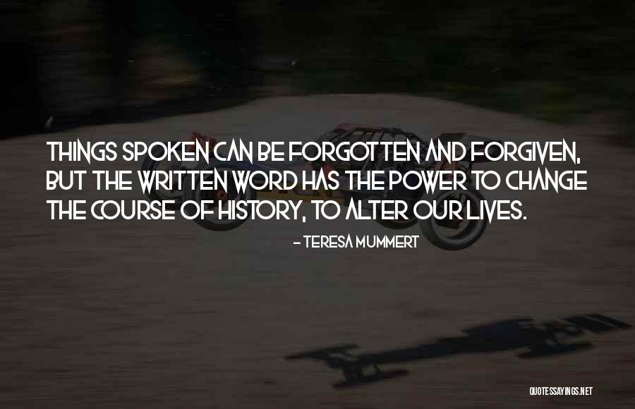 Power Of The Spoken Word Quotes By Teresa Mummert