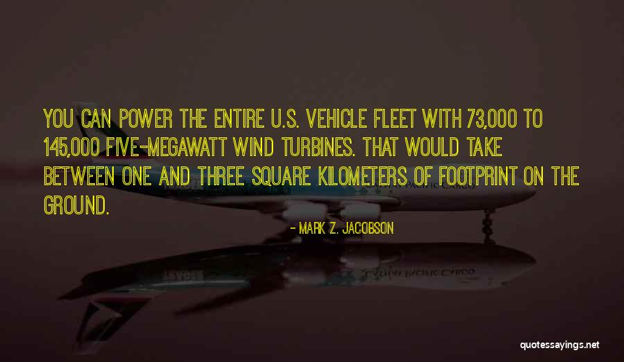 Power Of Three Quotes By Mark Z. Jacobson Power Of Three Quotes By Mark Z. Jacobson