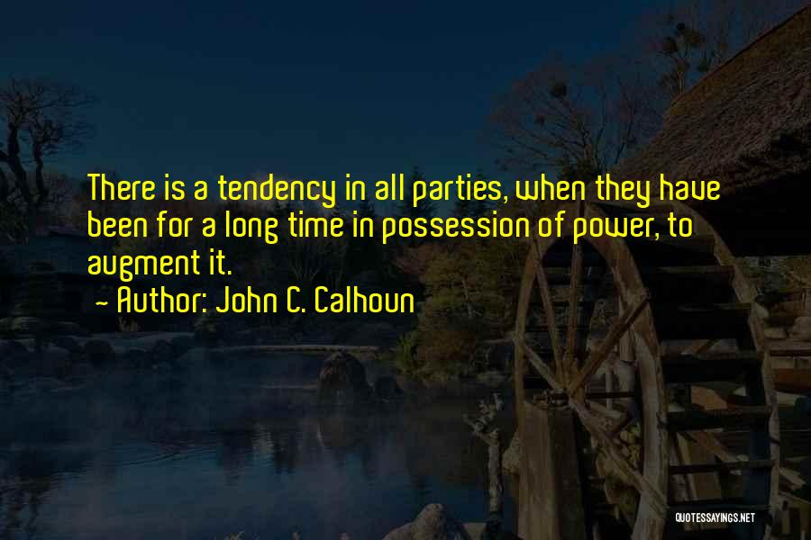 Power Of Time Quotes By John C. Calhoun