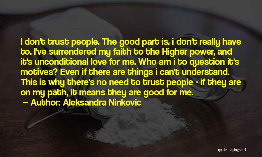 Power Of Unconditional Love Quotes By Aleksandra Ninkovic