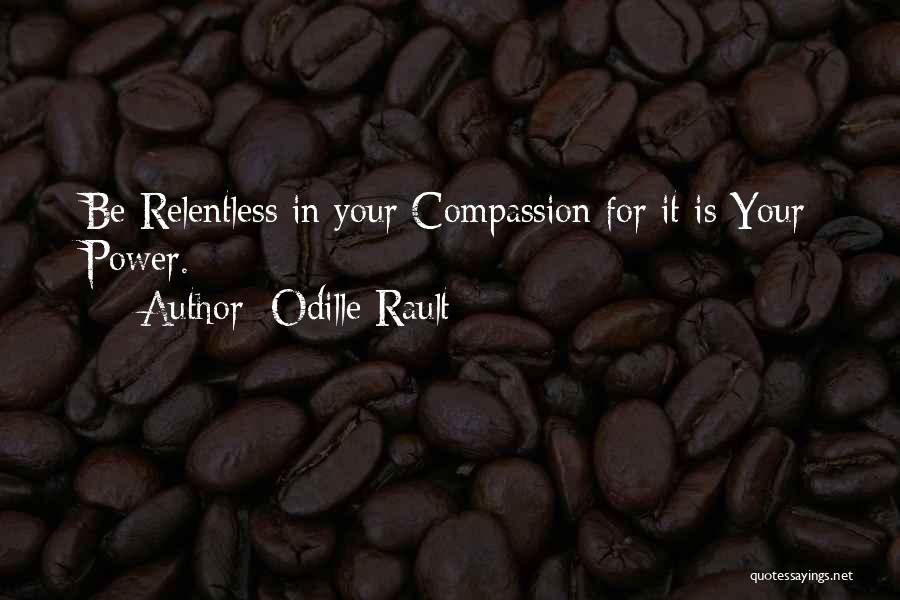 Power Of Unconditional Love Quotes By Odille Rault