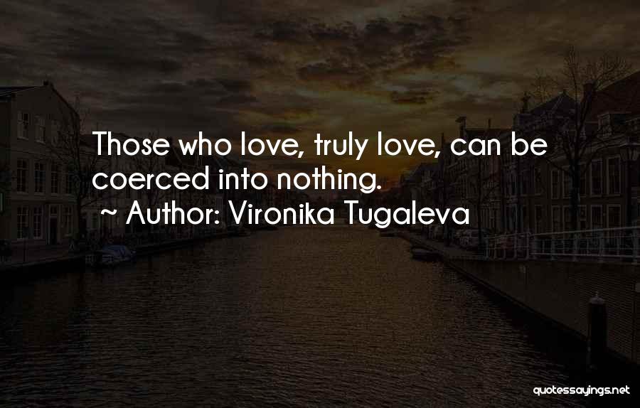 Power Of Unconditional Love Quotes By Vironika Tugaleva