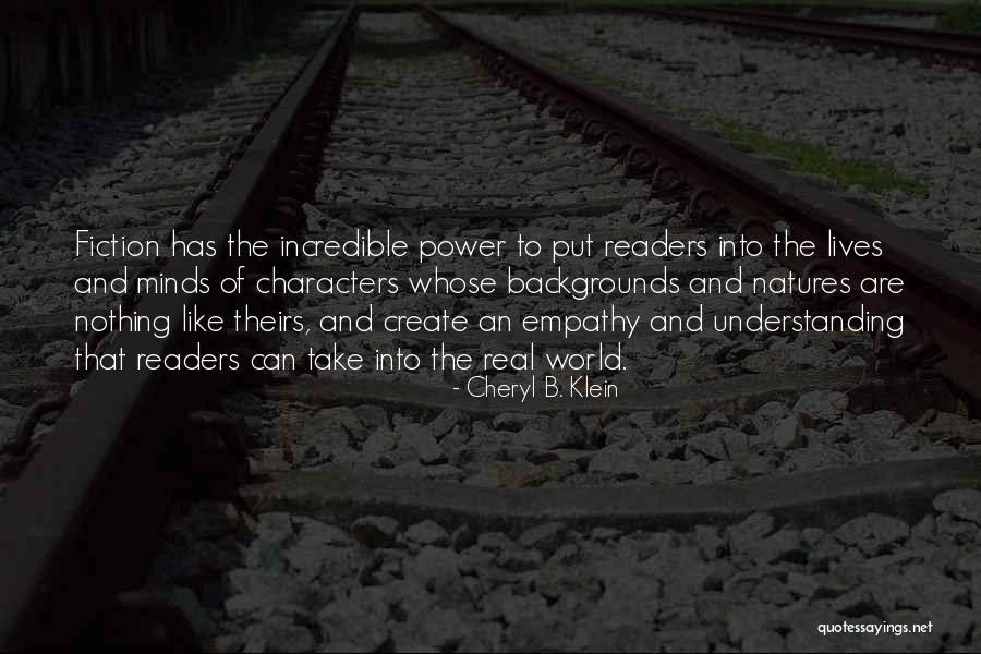Power Of Understanding Quotes By Cheryl B. Klein Power Of Understanding Quotes By Cheryl B. Klein