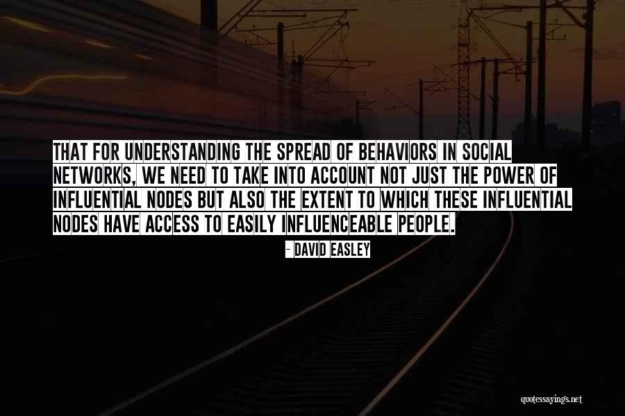 Power Of Understanding Quotes By David Easley Power Of Understanding Quotes By David Easley