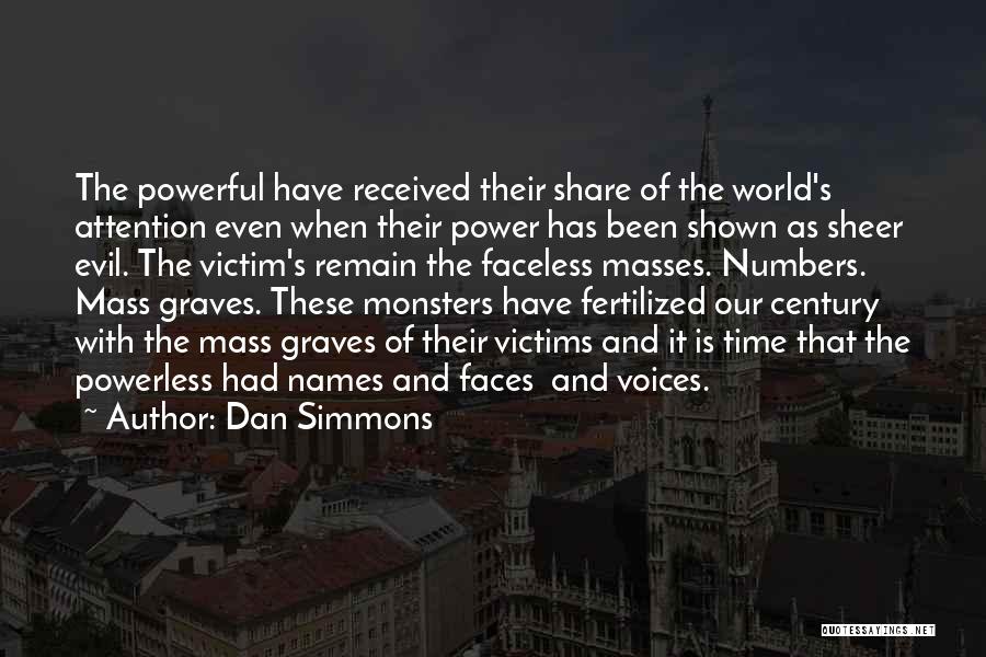 Power Of Voice Quotes By Dan Simmons