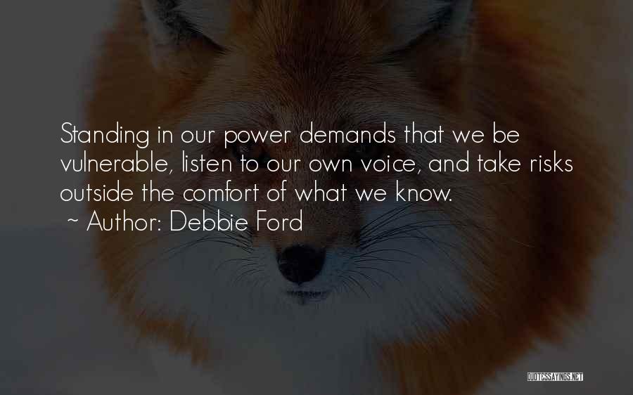 Power Of Voice Quotes By Debbie Ford