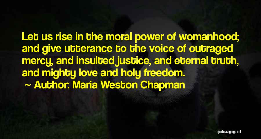 Power Of Voice Quotes By Maria Weston Chapman Power Of Voice Quotes By Maria Weston Chapman