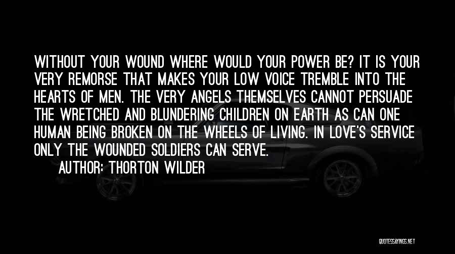 Power Of Voice Quotes By Thorton Wilder Power Of Voice Quotes By Thorton Wilder