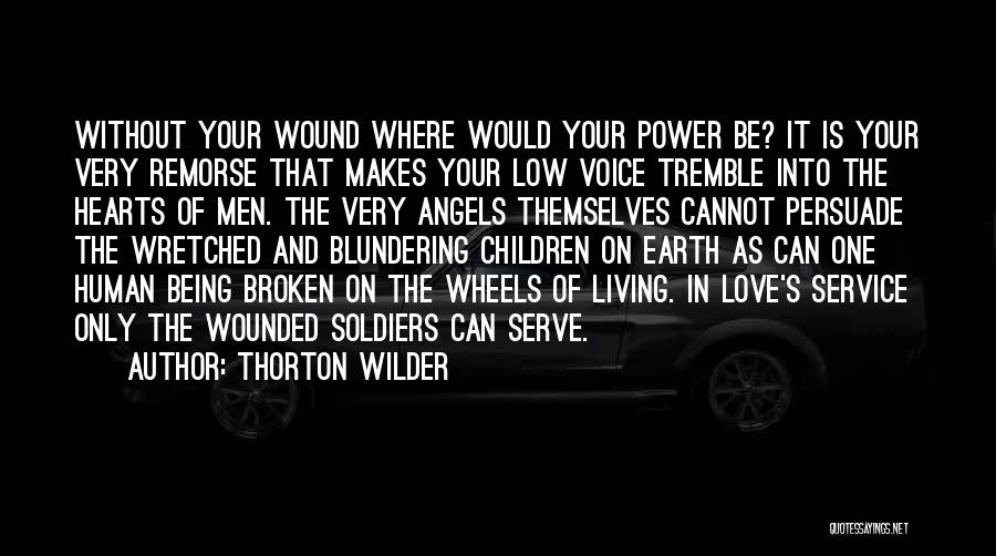 Power Of Voice Quotes By Thorton Wilder