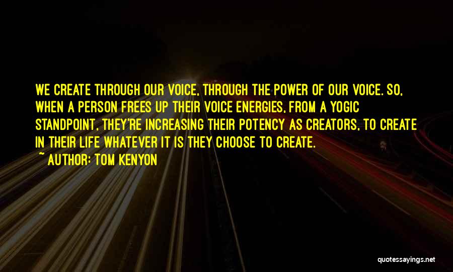Power Of Voice Quotes By Tom Kenyon