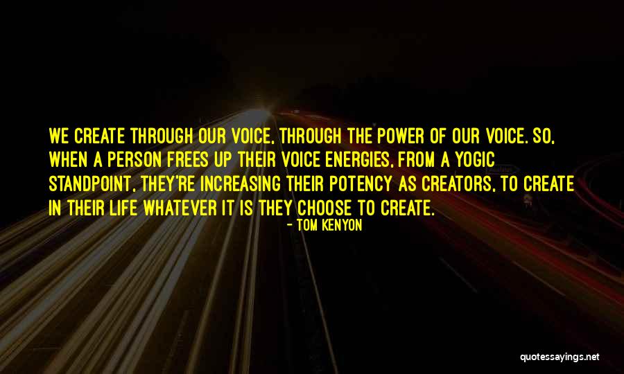 Power Of Voice Quotes By Tom Kenyon