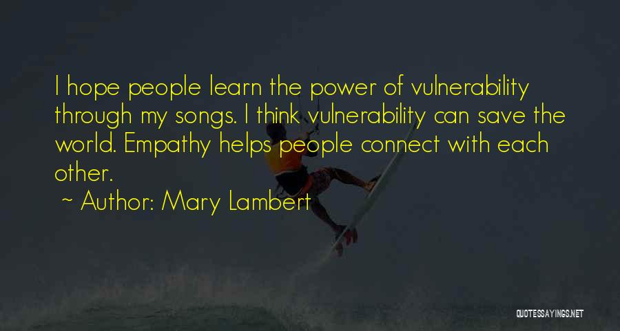 Power Of Vulnerability Quotes By Mary Lambert