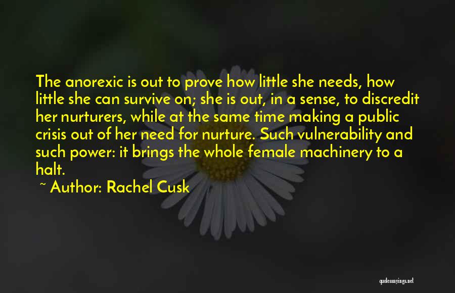 Power Of Vulnerability Quotes By Rachel Cusk