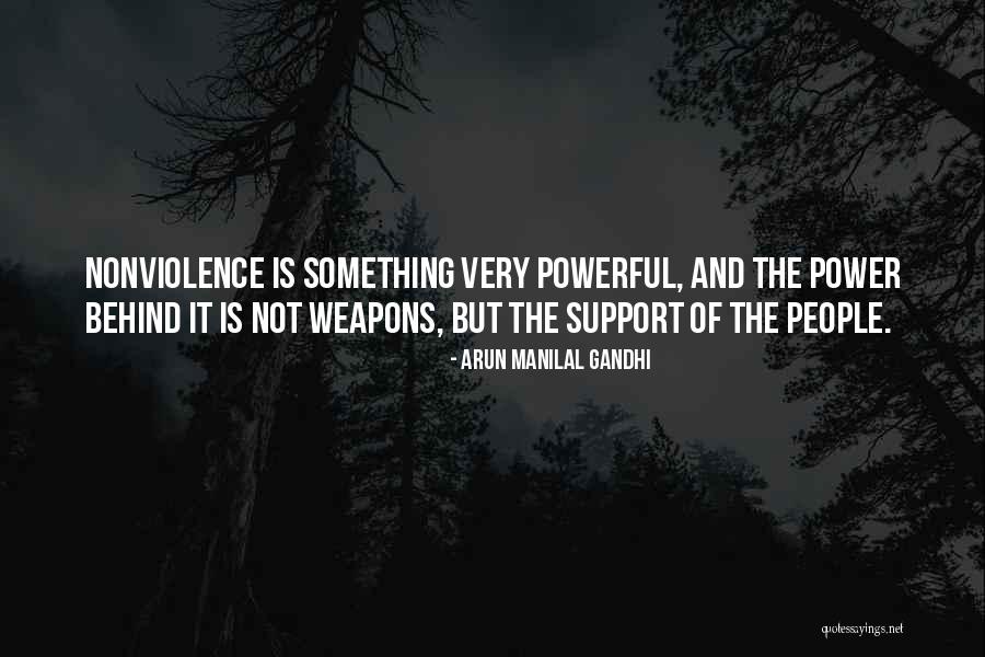 Power Of Weapons Quotes By Arun Manilal Gandhi Power Of Weapons Quotes By Arun Manilal Gandhi