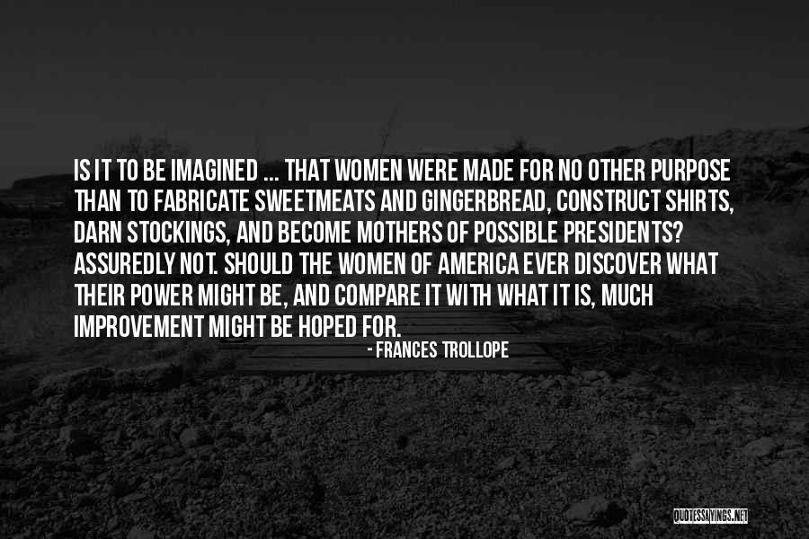 Power Of Women Quotes By Frances Trollope Power Of Women Quotes By Frances Trollope