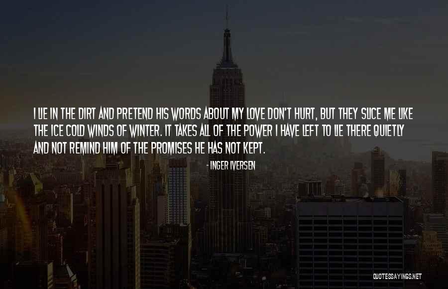 Power Of Words To Hurt Quotes By Inger Iversen Power Of Words To Hurt Quotes By Inger Iversen