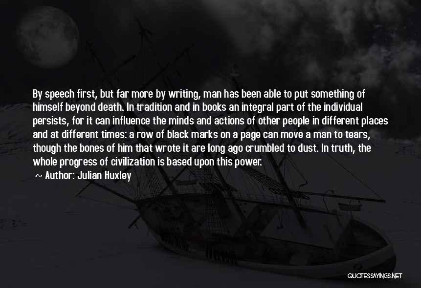 Power Of Writing Quotes By Julian Huxley