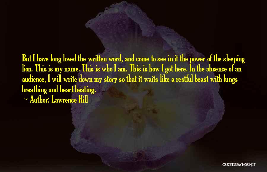 Power Of Writing Quotes By Lawrence Hill