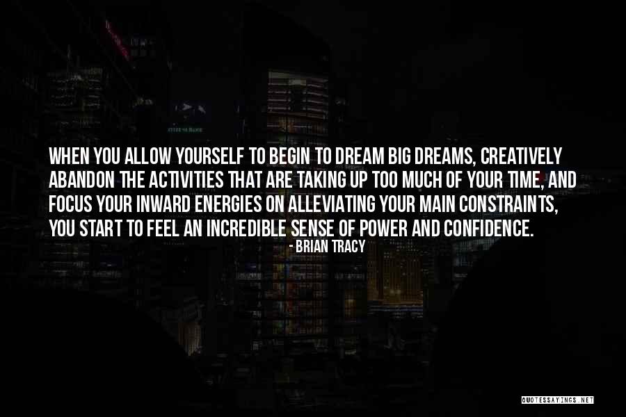 Power Of Your Dreams Quotes By Brian Tracy Power Of Your Dreams Quotes By Brian Tracy