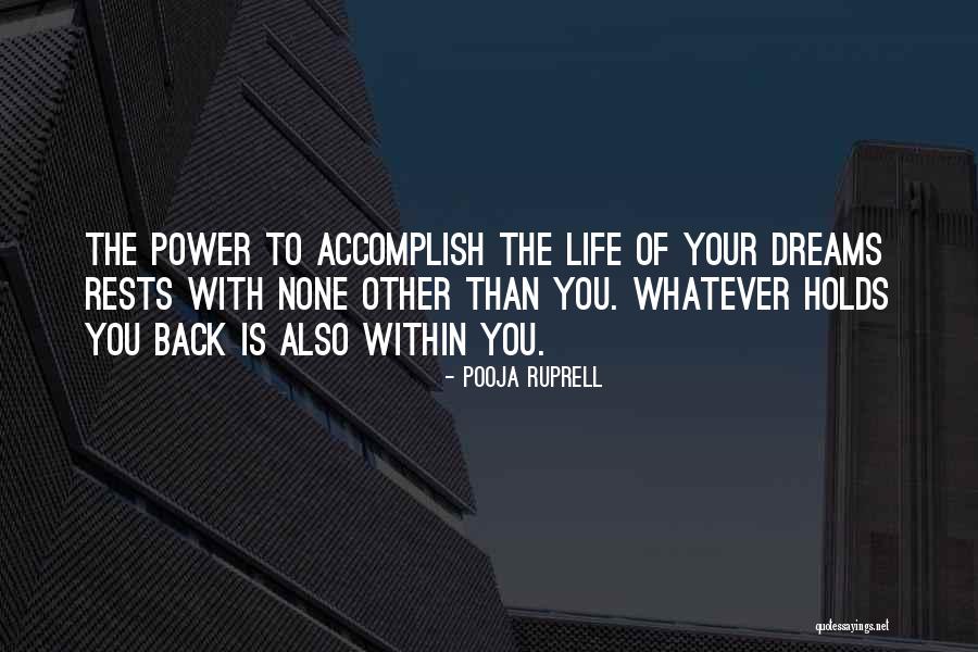 Power Of Your Dreams Quotes By Pooja Ruprell Power Of Your Dreams Quotes By Pooja Ruprell