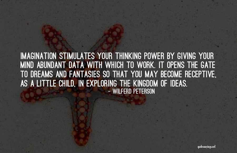 Power Of Your Dreams Quotes By Wilferd Peterson Power Of Your Dreams Quotes By Wilferd Peterson
