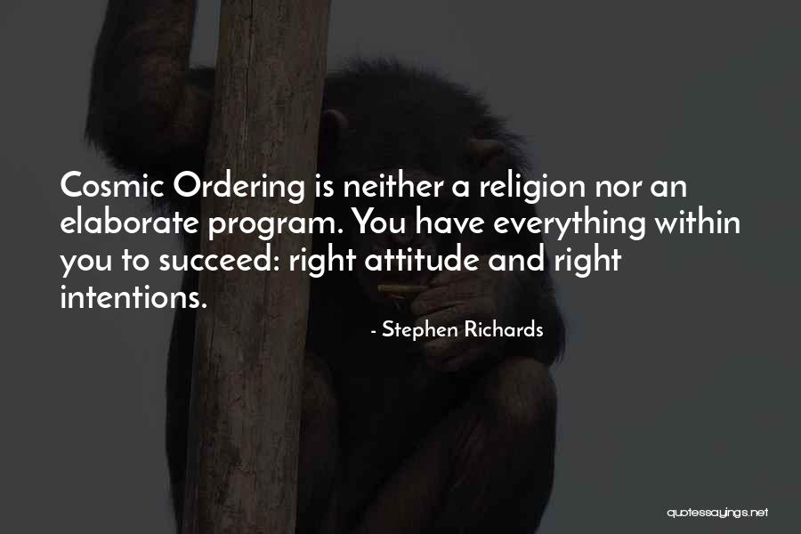 Power Of Your Intentions Quotes By Stephen Richards Power Of Your Intentions Quotes By Stephen Richards