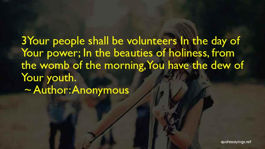 Power Of Youth Quotes By Anonymous