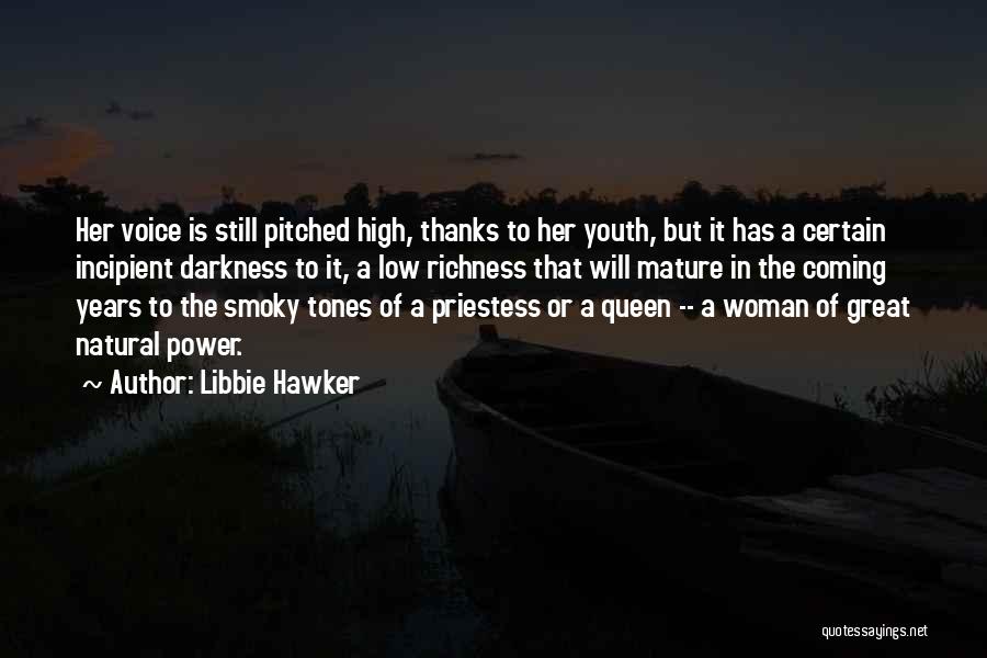 Power Of Youth Quotes By Libbie Hawker