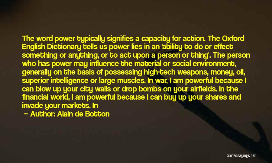 Power One Word Quotes By Alain De Botton