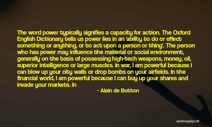 Power One Word Quotes By Alain De Botton