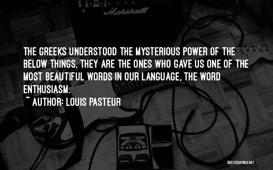 Power One Word Quotes By Louis Pasteur