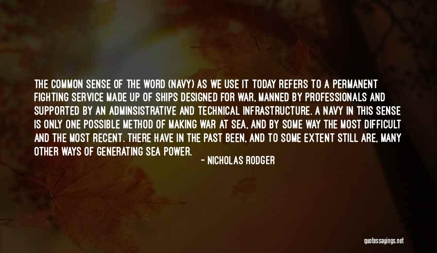 Power One Word Quotes By Nicholas Rodger