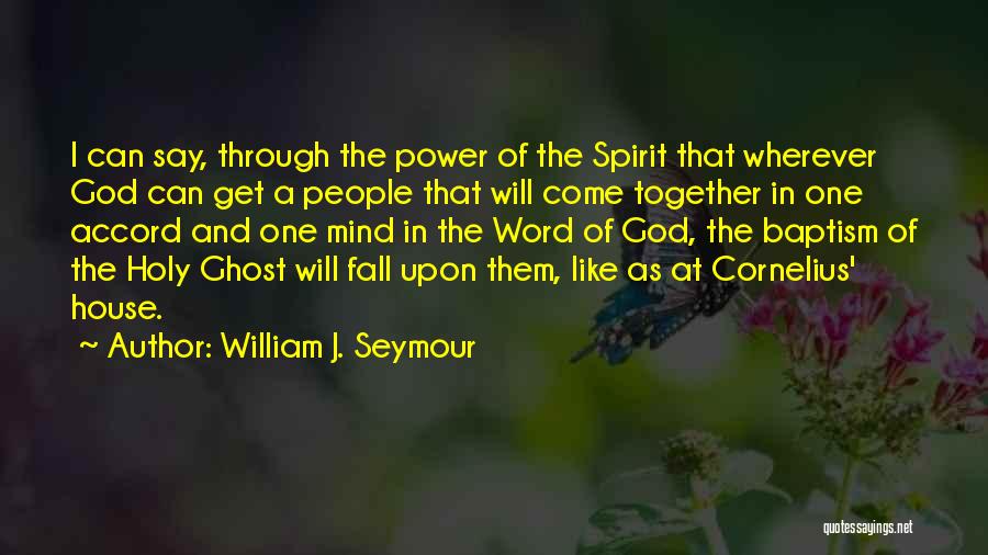Power One Word Quotes By William J. Seymour