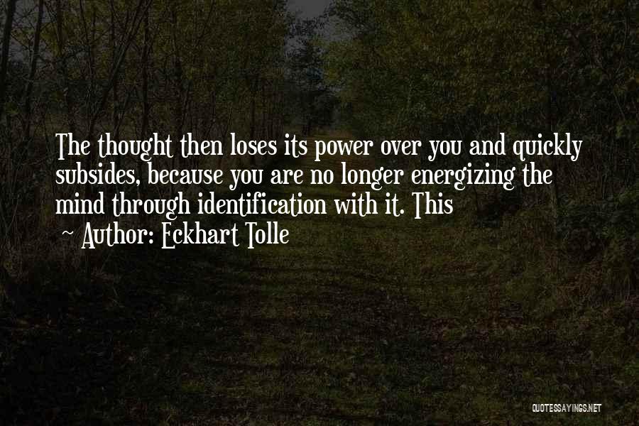 Power Over Mind Quotes By Eckhart Tolle