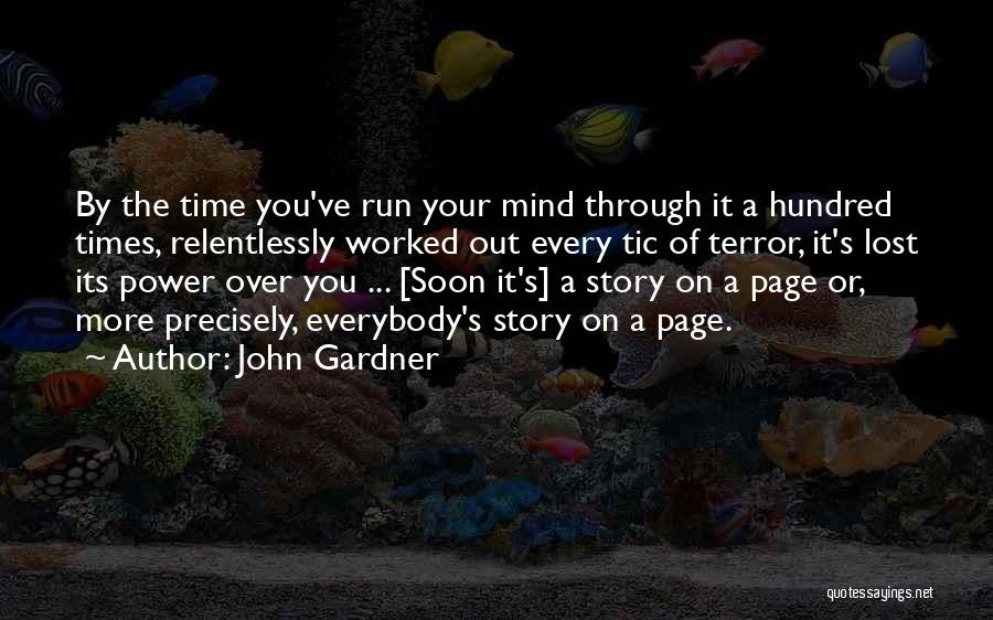 Power Over Mind Quotes By John Gardner