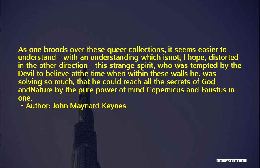 Power Over Mind Quotes By John Maynard Keynes