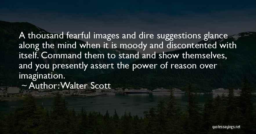 Power Over Mind Quotes By Walter Scott