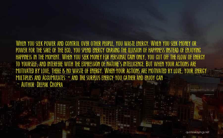 Power Over Money Quotes By Deepak Chopra