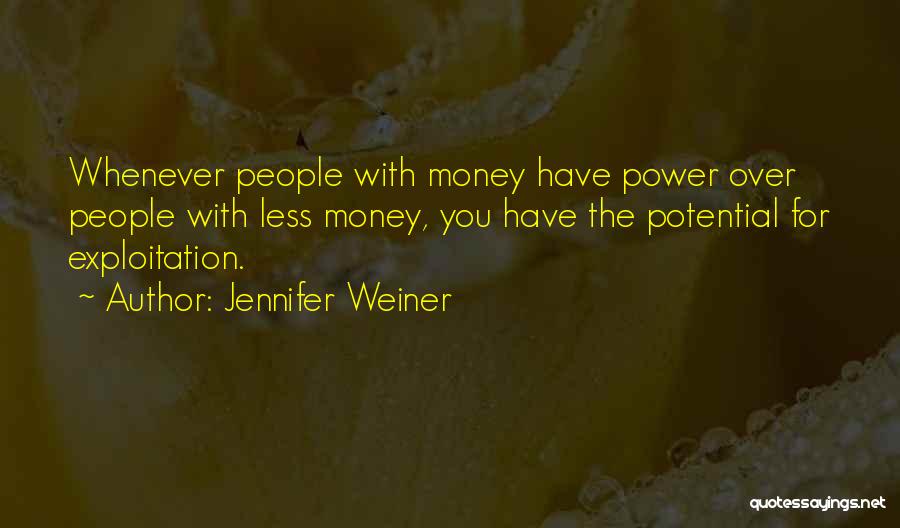 Power Over Money Quotes By Jennifer Weiner