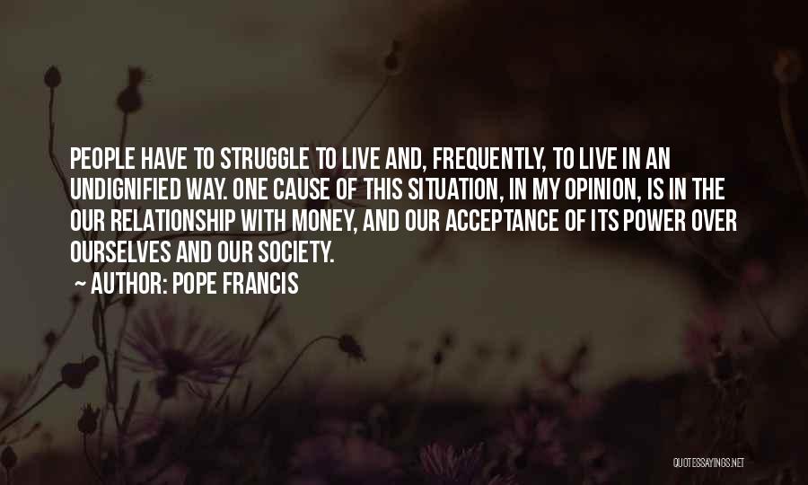 Power Over Money Quotes By Pope Francis