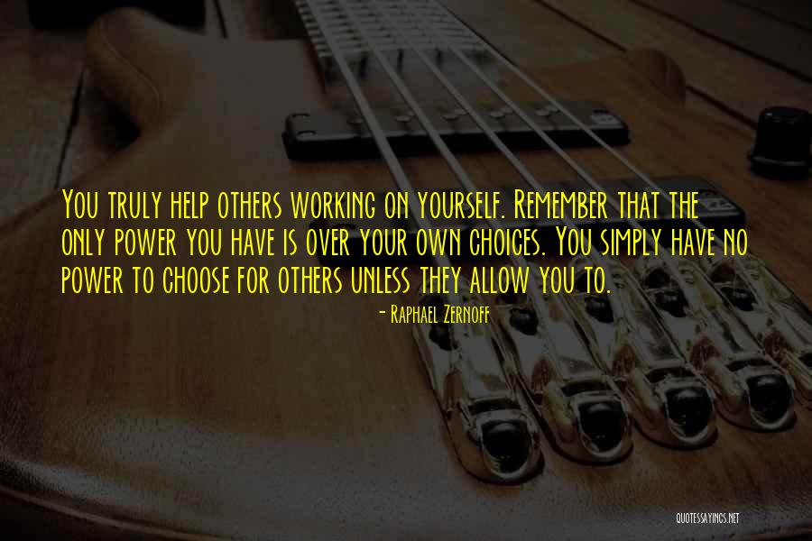 Power Over Self Quotes By Raphael Zernoff Power Over Self Quotes By Raphael Zernoff
