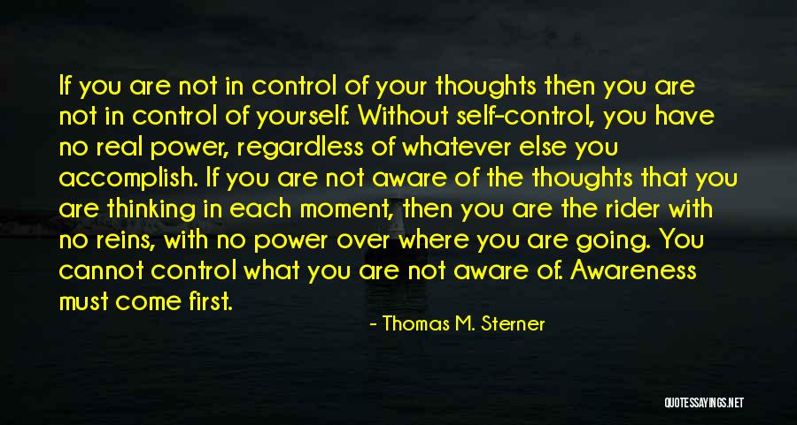 Power Over Self Quotes By Thomas M. Sterner Power Over Self Quotes By Thomas M. Sterner