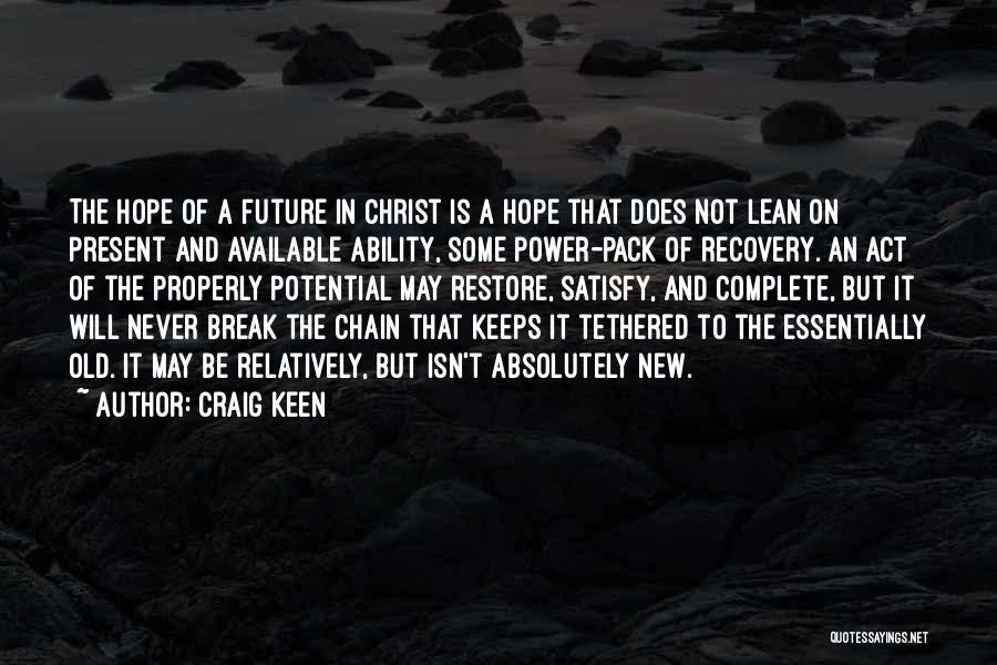 Power Pack Quotes By Craig Keen