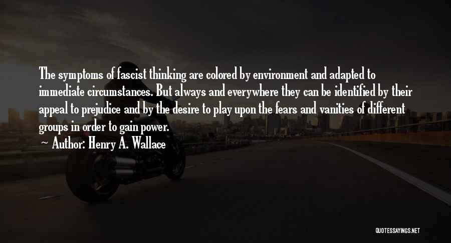 Power Play Quotes By Henry A. Wallace