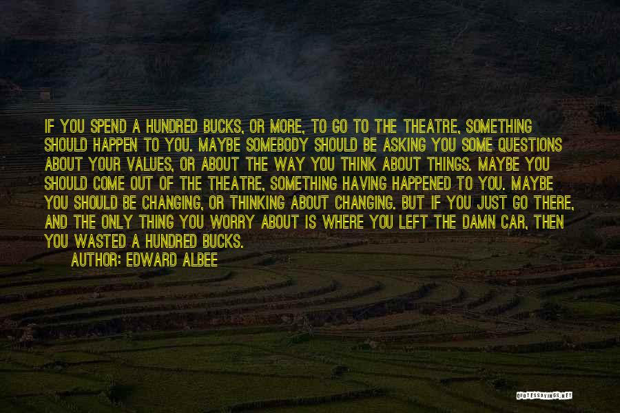 Power Plays Quotes By Edward Albee